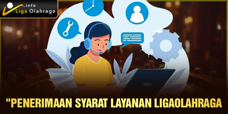 Penerimaan Syarat Layanan ligaolahraga